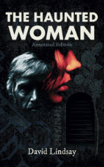 The Haunted Woman (Annotated Edition) by David Lindsay book cover