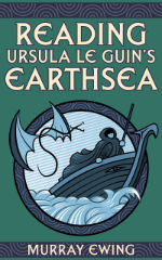 Reading Ursula Le Guin's Earthsea by Murray Ewing book cover