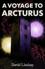 A Voyage to Arcturus by David Lindsay book cover